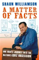 Matter of Facts - Die Reise eines Mannes in die Quiz-Obsession der Nation - Matter of Facts - One Man's Journey into the Nation's Quiz Obsession