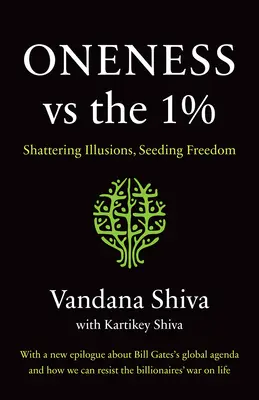 Einssein vs. das 1%: Illusionen zerschmettern, Freiheit säen - Oneness vs. the 1%: Shattering Illusions, Seeding Freedom