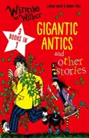 Winnie und Wilbur: Gigantische Possen und andere Geschichten - Winnie and Wilbur: Gigantic Antics and other stories
