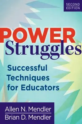 Machtkämpfe: Erfolgreiche Techniken für Pädagogen - Power Struggles: Successful Techniques for Educators