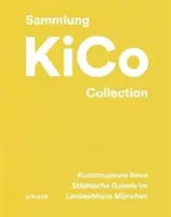Die Kico-Sammlung - The Kico Collection