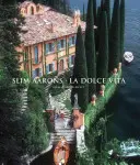 Schlanke Aarons: La Dolce Vita - Slim Aarons: La Dolce Vita