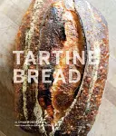 Tartine-Brot - Tartine Bread