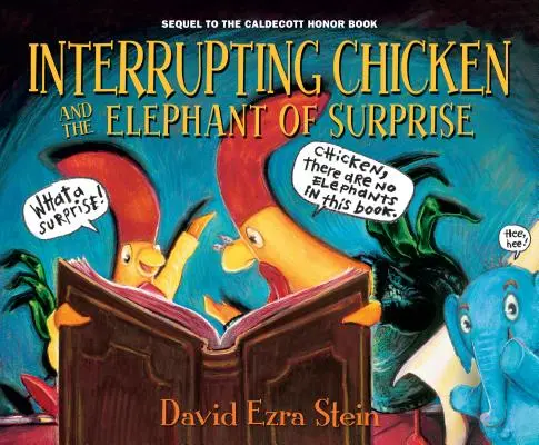 Das unterbrechende Huhn und der Elefant der Überraschung - Interrupting Chicken and the Elephant of Surprise