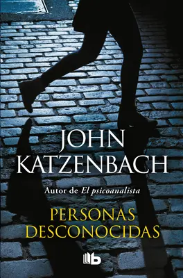 Personas Desconocidas / Von unbekannten Personen - Personas Desconocidas / By Persons Unknown