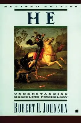 Er: Männliche Psychologie verstehen - He: Understanding Masculine Psychology