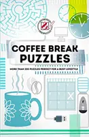 Überlastet & unterfordert: Kaffeepausen-Rätsel: Mehr als 200 Rätsel, perfekt für einen geschäftigen Lebensstil - Overworked & Underpuzzled: Coffee Break Puzzles: More Than 200 Puzzles Perfect for a Busy Lifestyle