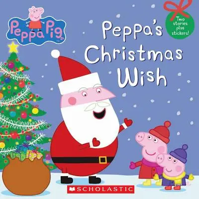 Peppa's Weihnachtswunsch (Peppa Pig) - Peppa's Christmas Wish (Peppa Pig)