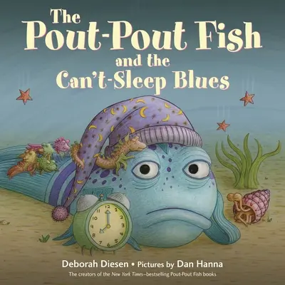 Der Schmollmundfisch und der Schlafmangel-Blues - The Pout-Pout Fish and the Can't-Sleep Blues