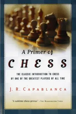Eine Schachfibel - A Primer of Chess