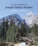 In den Fußstapfen von Joseph Dalton Hooker - In the Footsteps of Joseph Dalton Hooker