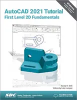 AutoCAD 2021 Tutorial Erste Stufe der 2D-Grundlagen - AutoCAD 2021 Tutorial First Level 2D Fundamentals