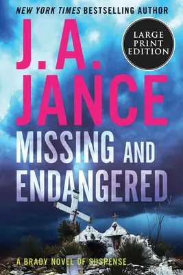 Vermisst und bedroht: Ein Brady-Spannungsroman - Missing and Endangered: A Brady Novel of Suspense