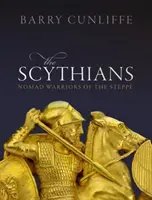 Die Skythen: Nomadenkrieger aus der Steppe - The Scythians: Nomad Warriors of the Steppe