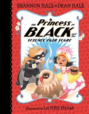 Die Prinzessin in Schwarz und der Science-Fair-Schreck - The Princess in Black and the Science Fair Scare