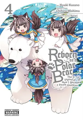 Wiedergeboren als Eisbär, Band 4: Die Legende, wie ich zum Waldhüter wurde - Reborn as a Polar Bear, Vol. 4: The Legend of How I Became a Forest Guardian