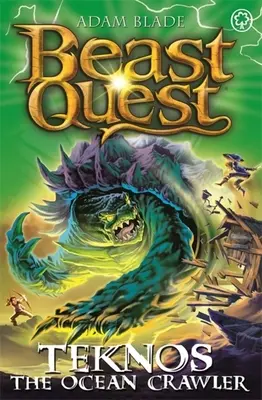 Bestien-Quest: Teknos der Ozeankrabbler: Serie 26 Buch 1 - Beast Quest: Teknos the Ocean Crawler: Series 26 Book 1