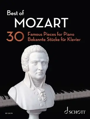 Best of Mozart: 30 berühmte Stücke für Klavier - Best of Mozart: 30 Famous Pieces for Piano