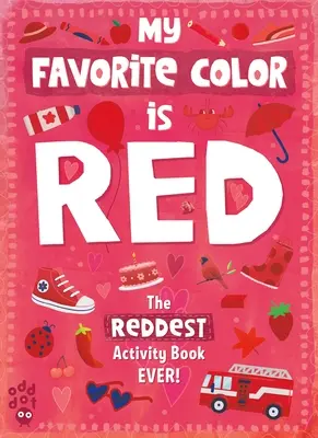 Meine Lieblingsfarbe Activity Book: Rot - My Favorite Color Activity Book: Red