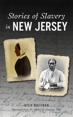 Geschichten der Sklaverei in New Jersey - Stories of Slavery in New Jersey