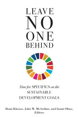 Niemanden zurücklassen: Zeit für Konkretes zu den nachhaltigen Entwicklungszielen - Leave No One Behind: Time for Specifics on the Sustainable Development Goals