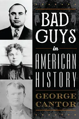 Bösewichte in der amerikanischen Geschichte - Bad Guys in American History