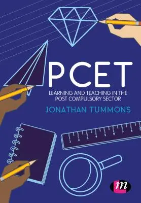 Pcet: Lernen und Lehren im post-obligatorischen Bereich - Pcet: Learning and Teaching in the Post Compulsory Sector