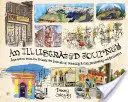 Eine illustrierte Reise: Inspiration aus den privaten Kunstjournalen reisender Künstler, Illustratoren und Designer - An Illustrated Journey: Inspiration from the Private Art Journals of Traveling Artists, Illustrators and Designers