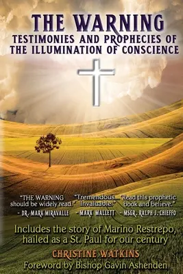 Die Warnung: Zeugnisse und Prophezeiungen von der Erleuchtung des Gewissens - The Warning: Testimonies and Prophecies of the Illumination of Conscience