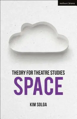 Theorie für die Theaterwissenschaft: Raum - Theory for Theatre Studies: Space