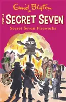 Die geheimen Sieben: Das geheime Feuerwerk der Sieben - Buch 11 - Secret Seven: Secret Seven Fireworks - Book 11