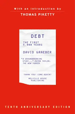 Verschuldung: Die ersten 5.000 Jahre, aktualisiert und erweitert - Debt: The First 5,000 Years, Updated and Expanded