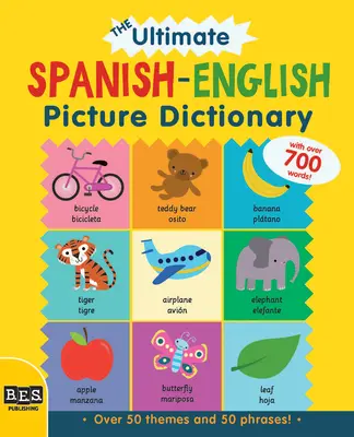 Das ultimative Spanisch-Englische Bildwörterbuch - The Ultimate Spanish-English Picture Dictionary