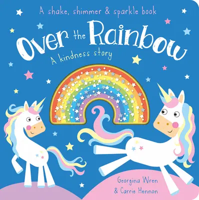 Über den Regenbogen: Eine Geschichte über Freundlichkeit - Over the Rainbow: A Kindness Story