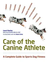 Die Pflege des Hundesportlers - Care Of The Canine Athlete