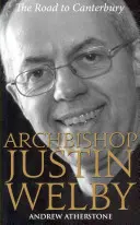 Erzbischof Justin Welby - Der Weg nach Canterbury - Archbishop Justin Welby - The Road to Canterbury