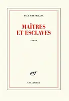 Maitres et esclaves