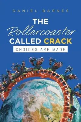 Die Achterbahn namens Crack - The Rollercoaster Called Crack