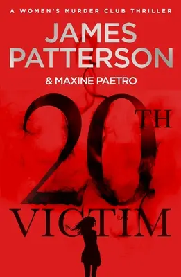 Das 20. Opfer - Drei Städte. Drei Kugeln. Drei Morde. (Women's Murder Club 20) - 20th Victim - Three cities. Three bullets. Three murders. (Women's Murder Club 20)