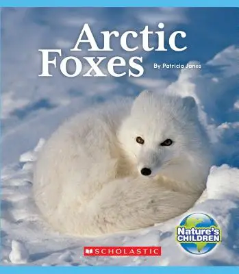 Arktische Füchse (Kinder der Natur) - Arctic Foxes (Nature's Children)