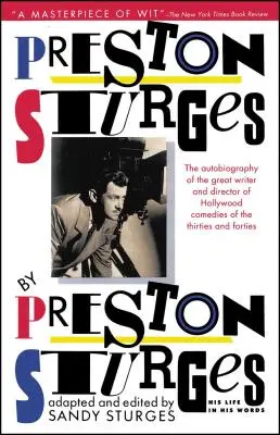 Preston Sturges von Preston Sturges: Sein Leben in seinen Worten - Preston Sturges by Preston Sturges: His Life in His Words