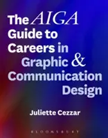 Der Aiga-Leitfaden für Karrieren im Grafik- und Kommunikationsdesign - The Aiga Guide to Careers in Graphic and Communication Design