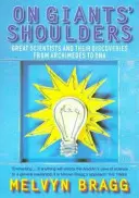 Auf den Schultern von Giganten - Große Wissenschaftler und ihre Entdeckungen von Archimedes bis zur DNA - On Giants' Shoulders - Great Scientists and Their Discoveries from Archimedes to DNA