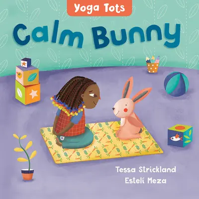 Yoga Kleinkinder: Gelassener Hase - Yoga Tots: Calm Bunny