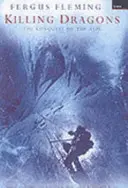 Tötende Drachen - Die Eroberung der Alpen - Killing Dragons - The Conquest Of The Alps