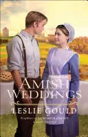 Amische Hochzeiten - Amish Weddings