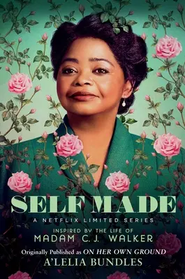 Self Made: Inspiriert durch das Leben von Madam C.J. Walker - Self Made: Inspired by the Life of Madam C.J. Walker