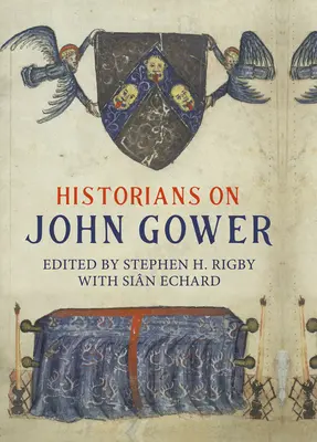 Historiker über John Gower - Historians on John Gower