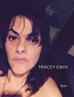 Tracey Emin: Werke 2007-2017 - Tracey Emin: Works 2007-2017
