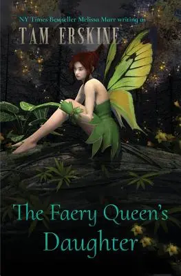 Die Tochter der Feenkönigin - The Faery Queen's Daughter